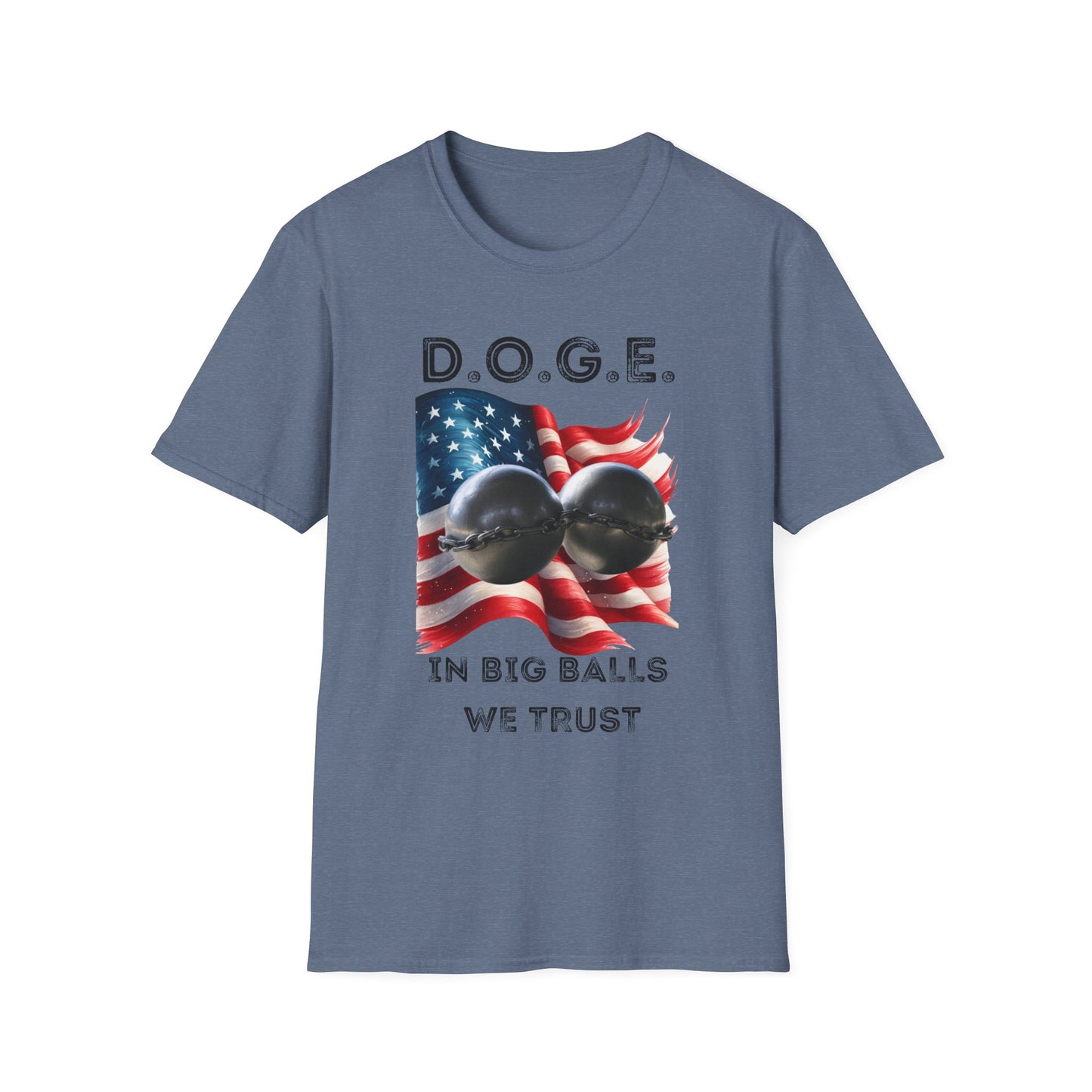 D.O.G.E. In Big Balls We Trust Unisex Softstyle T-Shirt - Fun Graphic Tee for Dog Lovers