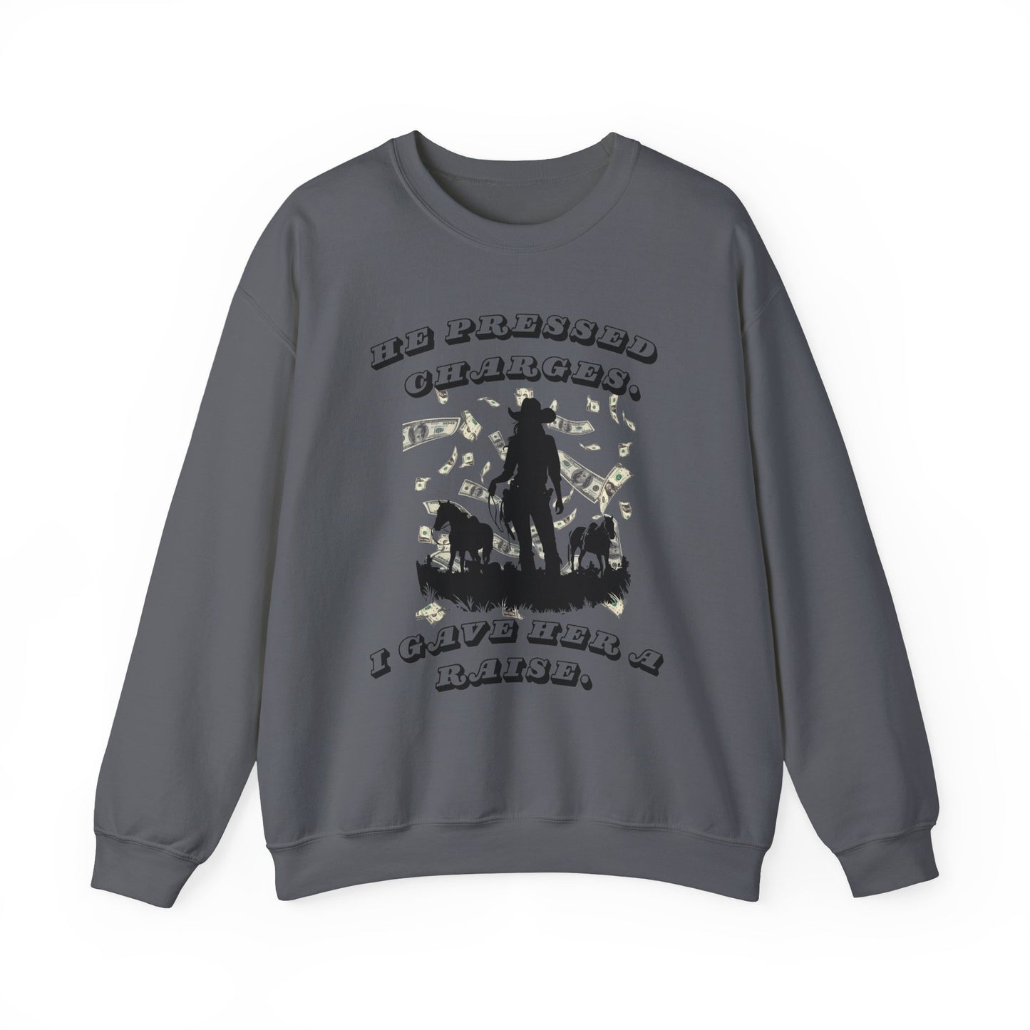 Funny Unisex Crewneck Sweatshirt - 'He Pressed Charges, I Gave Her a Raise'