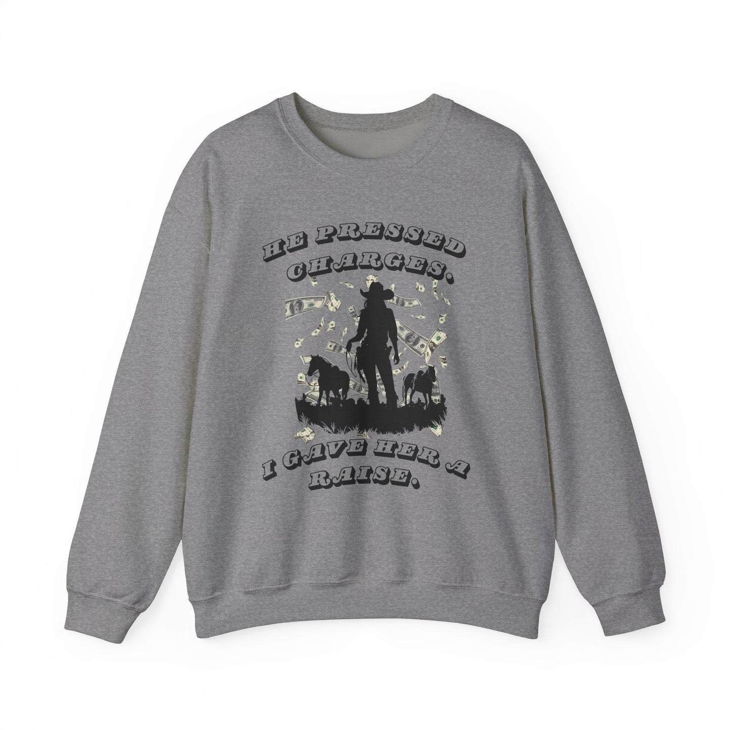 Funny Unisex Crewneck Sweatshirt - 'He Pressed Charges, I Gave Her a Raise'