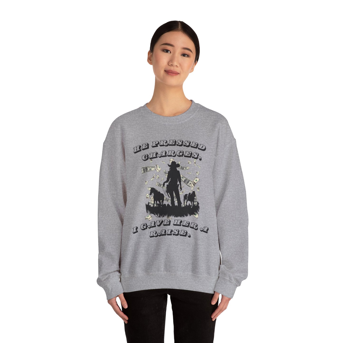 Funny Unisex Crewneck Sweatshirt - 'He Pressed Charges, I Gave Her a Raise'