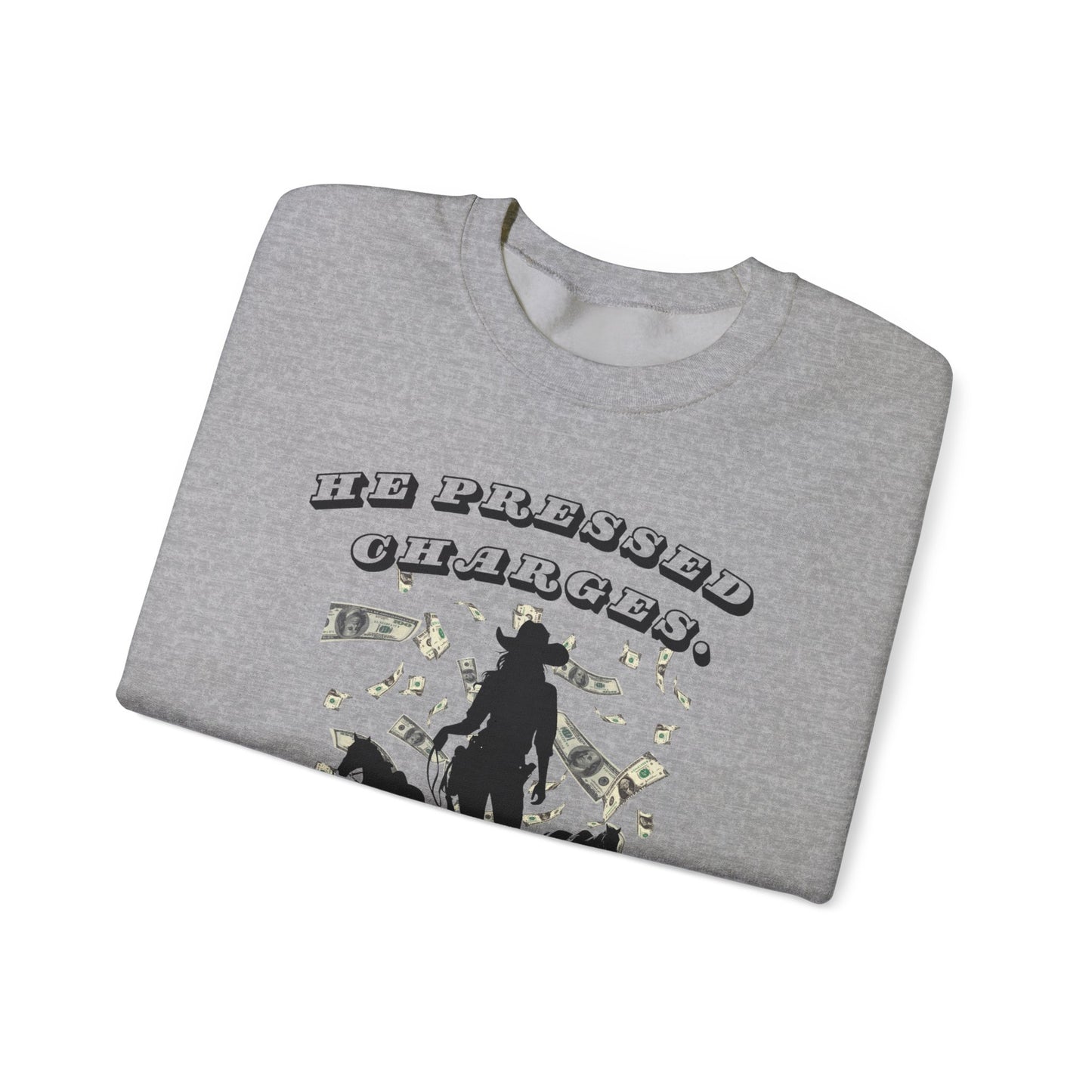Funny Unisex Crewneck Sweatshirt - 'He Pressed Charges, I Gave Her a Raise'