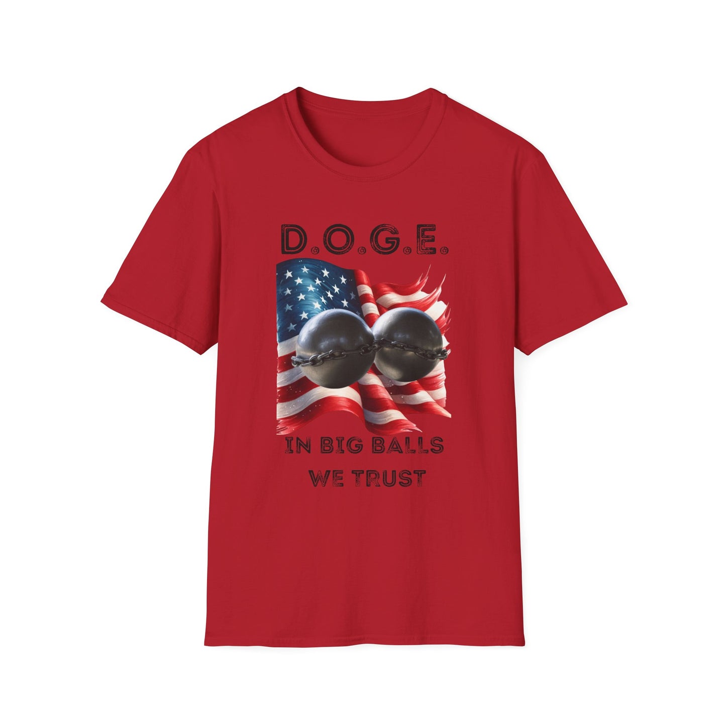D.O.G.E. In Big Balls We Trust Unisex Softstyle T-Shirt - Fun Graphic Tee for Dog Lovers