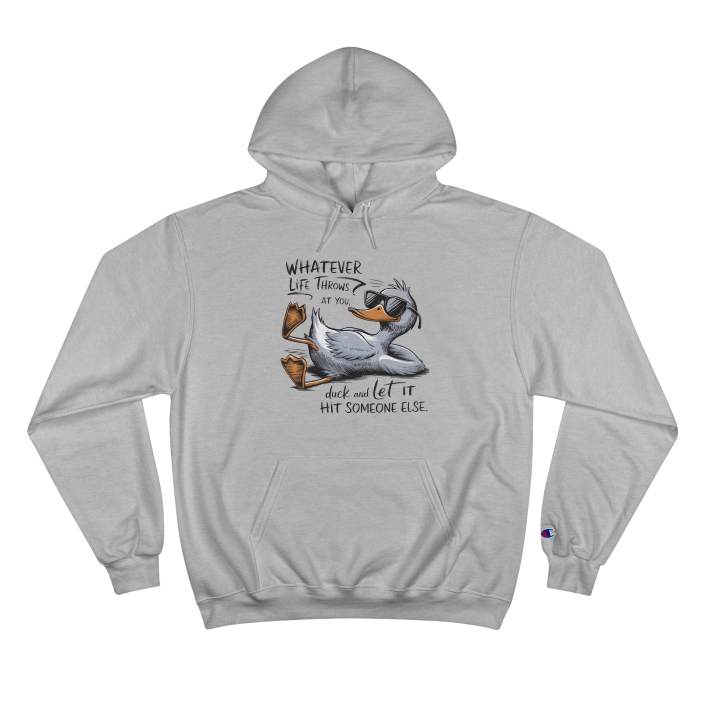 Humorous Duck Quote Champion Hoodie - Perfect for Casual Wear and Gift