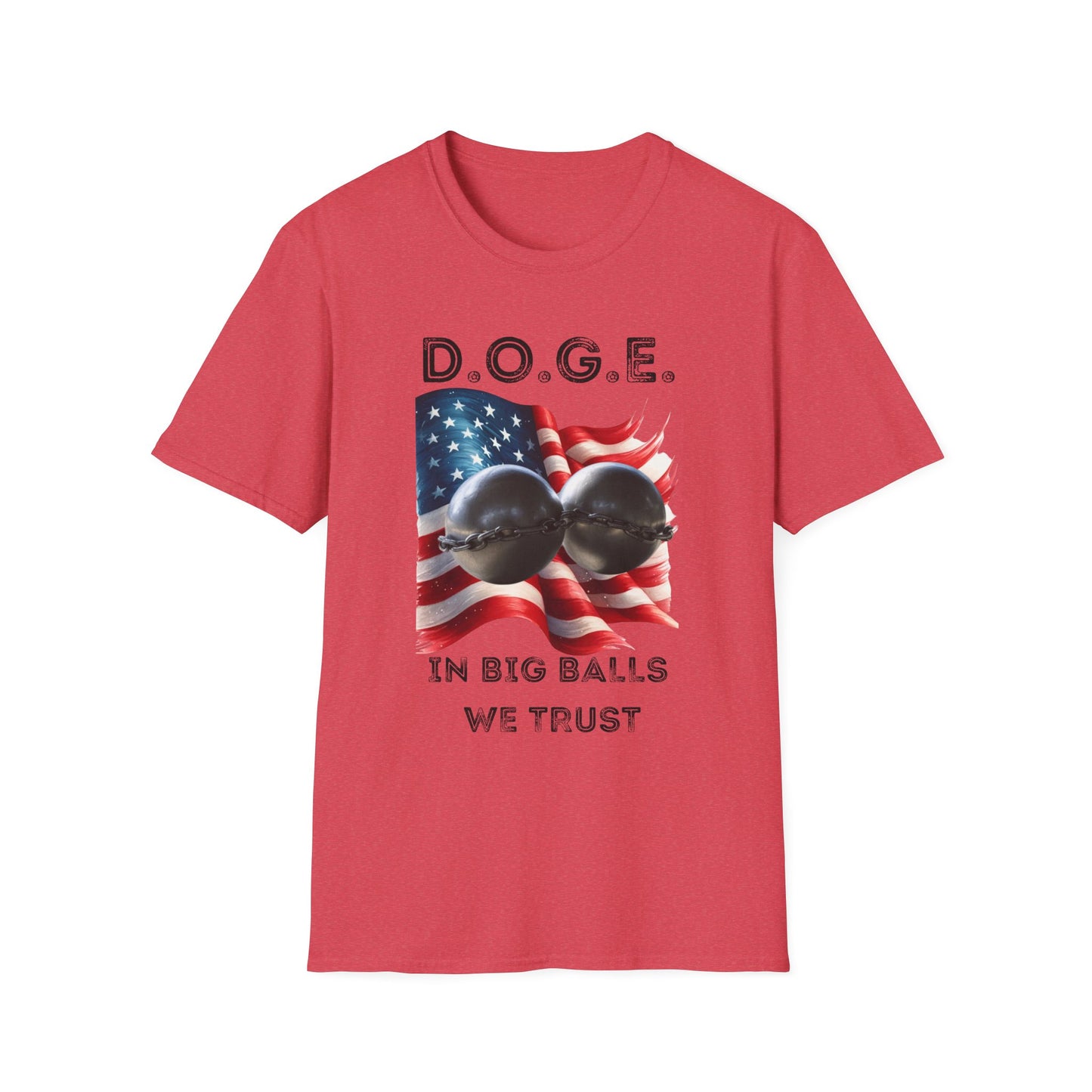 D.O.G.E. In Big Balls We Trust Unisex Softstyle T-Shirt - Fun Graphic Tee for Dog Lovers