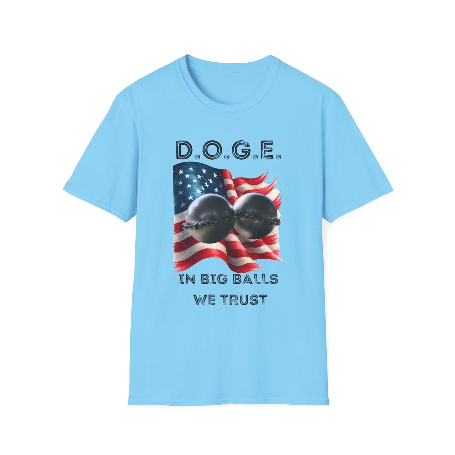 D.O.G.E. In Big Balls We Trust Unisex Softstyle T-Shirt - Fun Graphic Tee for Dog Lovers